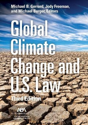 Global Climate Change and U.S. Law, Third - 