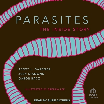 Parasites - Scott L Gardner, Judy Diamond, Gabor Racz