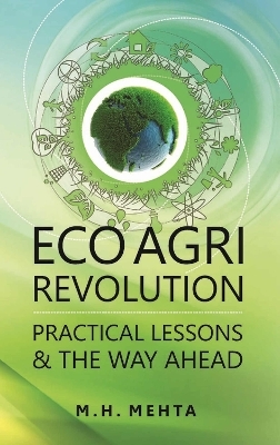 Eco Agri Revolution - M. H. Mehta