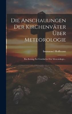 Die Anschauungen Der Kirchenväter Über Meteorologie