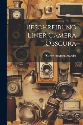 Beschreibung Einer Camera Obscura