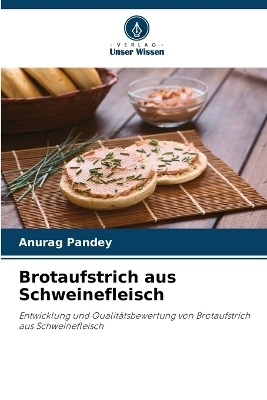 Brotaufstrich aus Schweinefleisch - Anurag Pandey