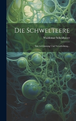 Die Schwelteere