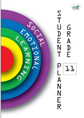 Social-Emotional Learning (SEL) Student Planner Grade 11