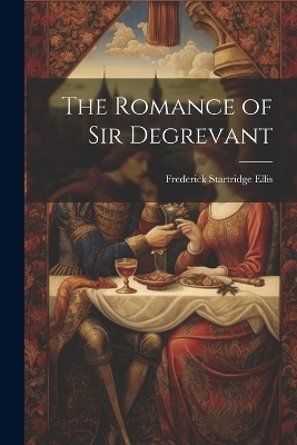 The Romance of Sir Degrevant
