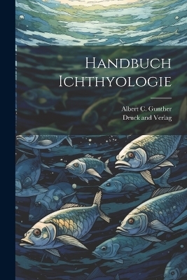 Handbuch Ichthyologie