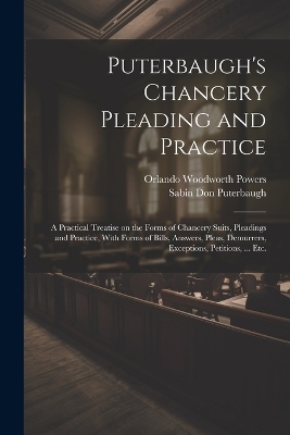 Puterbaugh's Chancery Pleading and Practice