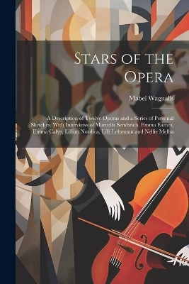 Stars of the Opera - Mabel Wagnalls
