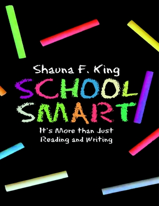 School Smart: It's More Than Just Reading and Writing