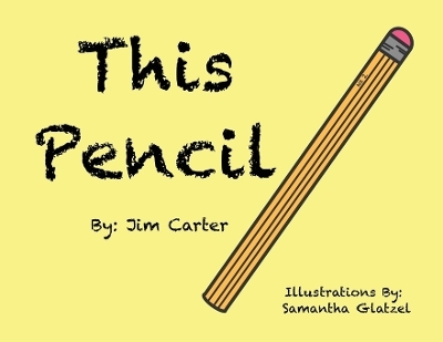 This Pencil - Jim Carter