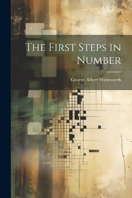 The First Steps in Number