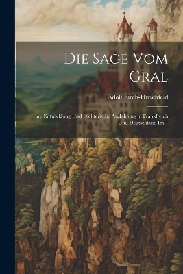 Die Sage vom Gral