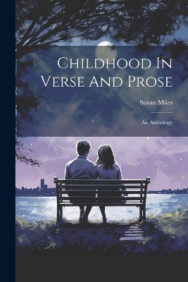 Childhood In Verse And Prose