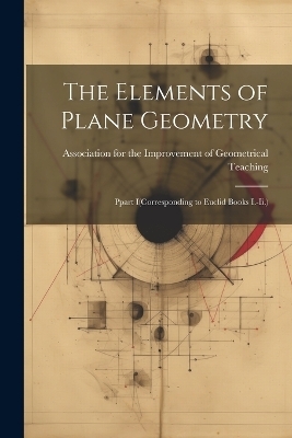 The Elements of Plane Geometry - 
