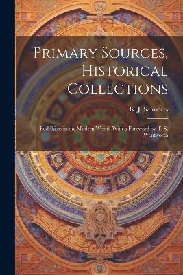 Primary Sources, Historical Collections