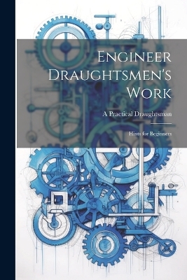 Engineer Draughtsmen's Work