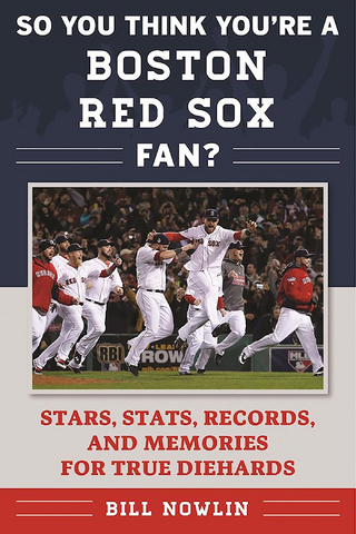 So You Think You're a Boston Red Sox Fan?