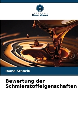 Bewertung der Schmierstoffeigenschaften - Ioana Stanciu