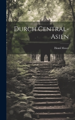 Durch Central-Asien