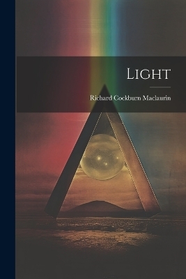 Light - Richard Cockburn Maclaurin