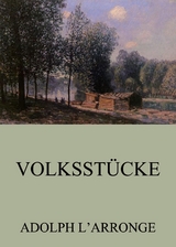 Volksst&uuml;cke - Adolph L'Arronge