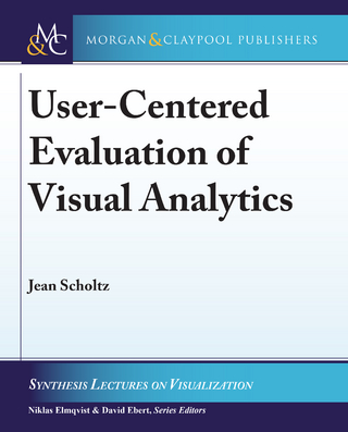 User-Centered Evaluation of Visual Analytics