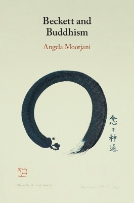 Beckett and Buddhism - Angela Moorjani