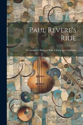 Paul Revere's Ride -  Anonymous