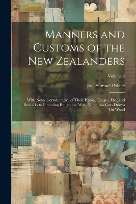 Manners and Customs of the New Zealanders