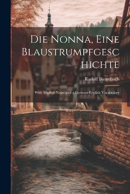 Die Nonna, eine Blaustrumpfgeschichte