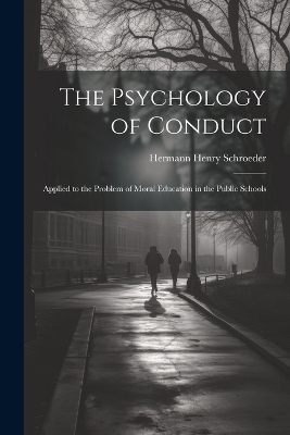 The Psychology of Conduct