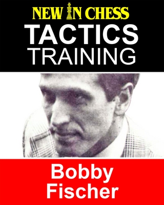 Tactics Training - Bobby Fischer