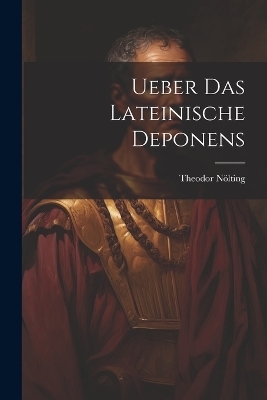 Ueber Das Lateinische Deponens