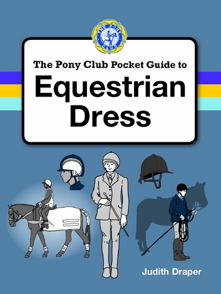 PONY CLUB GUIDE TO EQUESTRIAN DRESS