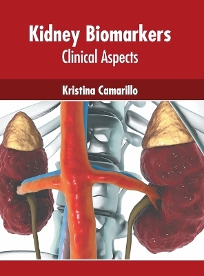 Kidney Biomarkers: Clinical Aspects