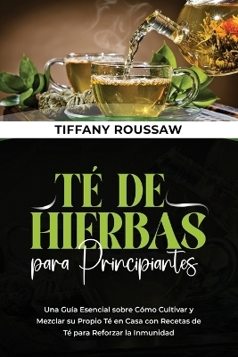 Té de Hierbas Para Principiantes -  Roussaw