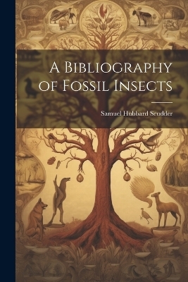 A Bibliography of Fossil Insects