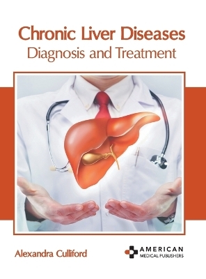 Chronic Liver Diseases: Diagnosis and Treatment - 