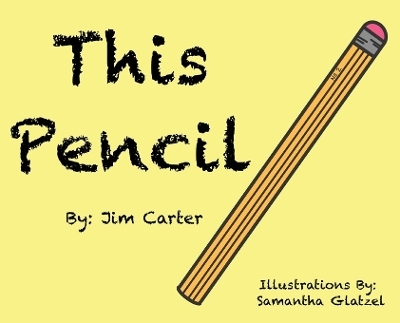 This Pencil - Jim Carter