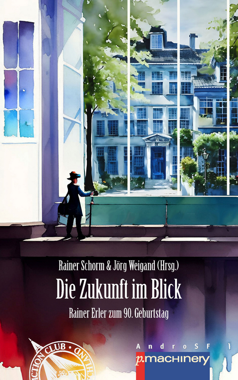 DIE ZUKUNFT IM BLICK - 