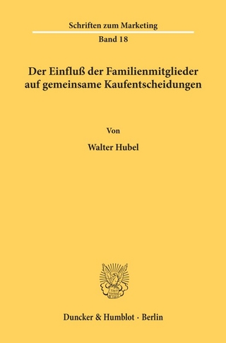 Der Einfluß der Familienmitglieder auf gemeinsame Kaufentscheidungen.