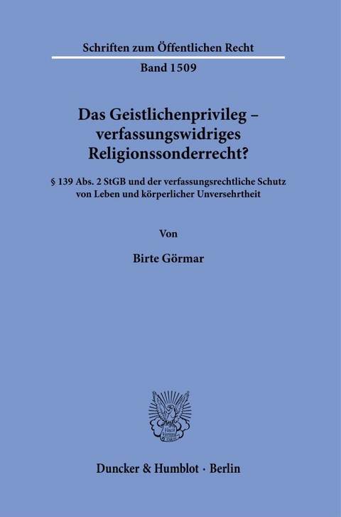 Das Geistlichenprivileg &ndash; verfassungswidriges Religionssonderrecht? - Birte G&ouml;rmar
