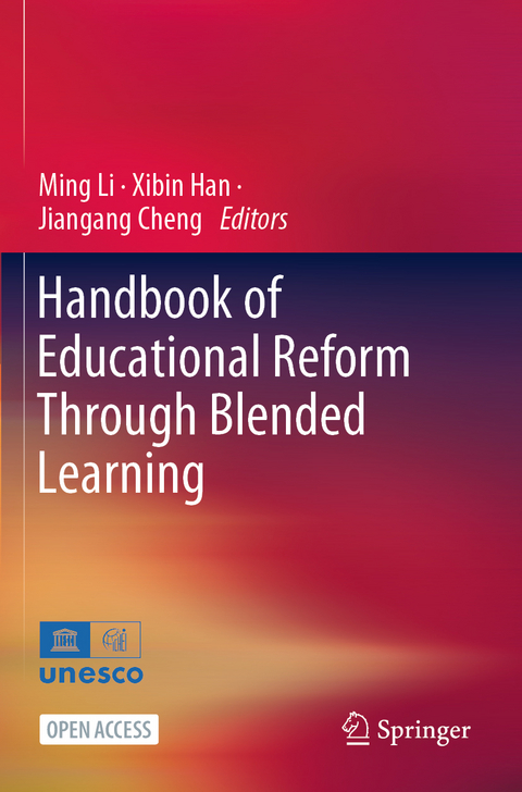 Handbook of Educational Reform Through Blended Learning - 