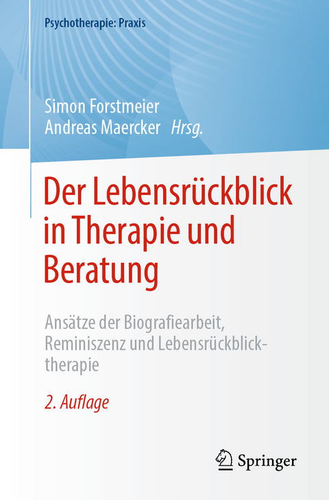 Der Lebensr&uuml;ckblick in Therapie und Beratung - 