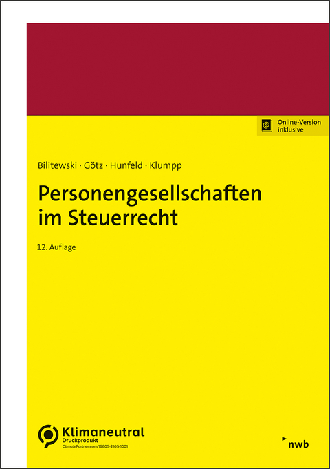 Personengesellschaften im Steuerrecht - Andrea Bilitewski, Hellmut Götz, Peter Klumpp