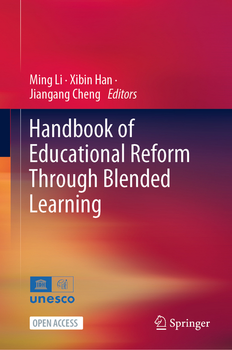 Handbook of Educational Reform Through Blended Learning - 