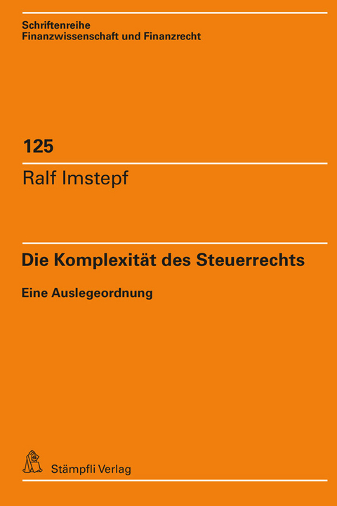 Die Komplexit&auml;t des Steuerrechts - Ralf Imstepf