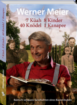 7 K&uuml;ah 8 Kinder 40 Kn&ouml;del 1 Kanapee - Werner Meier