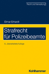 Strafrecht für Polizeibeamte - Erhardt, Elmar