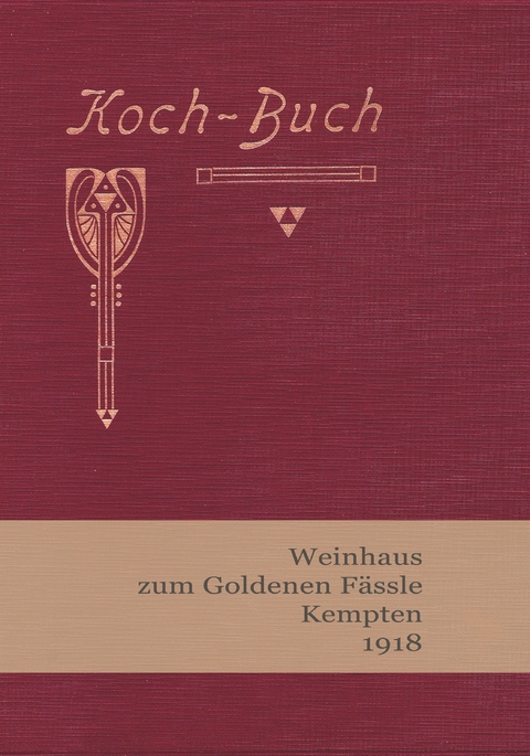Koch-Buch Weinhaus zum Goldenen F&auml;ssle Kempten 1918 - Paula D&uuml;rr